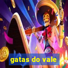 gatas do vale